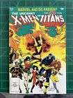 THE UNCANNY X-MEN AND THE NEW TEEN TITANS 1 1982 Will Combine Shipping VG