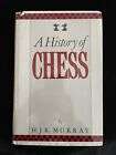 History of Chess, by HJR Murray. HC Benjamin Press Edition 900 pages 